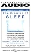 The Promise of Sleep: A Pioneer in Sleep Medicine Explores the Vital Connection Between Health, Happiness, and A Good Night s Sleep
