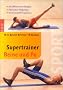 Supertrainer Beine und Po: Die effektivsten �bungen