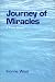 Journey of Miracles: A Travel Memoir