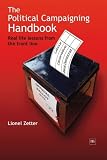 Books : The Political Campaigning Handbook: Real Life Lessons from the Front Line