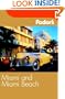 Fodor's Miami and Miami Beach, 5th Edition (Fodor's Gold Guides)