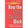How the Stock Markets Work: A Guide to the International Markets