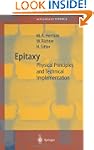 Epitaxy: Physical Principles and Tech...