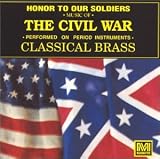 Music : Honor To Our Soldiers: Music of the Civil War