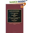 Manufacturing: A Historiographical and Bibliographical Guide (Handbook of American Business History) by David O. Whitten and Bessie E. Whitten