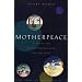 Motherpeace: A Way to the Goddess Through Myth, Art and Tarot