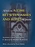 A Time Between Ashes And Roses (Modern Middle East Literature in Translation Series)