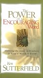 The Power of an Encouraging Word: Planting the Seeds of Kindness to Reap a World in Bloom