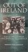 Out of Ireland - Irish Emigration to America