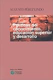 Politicas Del Conocimiento, Educacion Superior Y Desarrollo (Coleccion Educacion y Sociedad)