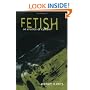 Fetish: An Erotics of Culture