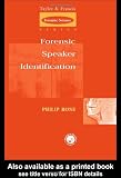 Forensic Speaker Identification (International Forensic Science and Investigation)