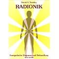 Radionik: Energetische Diagnose und Behandlung