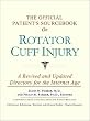 The Official Patient's Sourcebook on Rotator Cuff Injury: A Revised and Updated Directory for the Internet Age