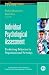 Individual Psychological Assessment: Predicting Behavior in Organizational Settings (J-B SIOP Professional Practice Series)