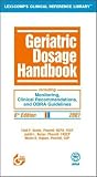 Geriatric Dosage Handbook: Including Monitoring, Clinical Recommendations, and OBRA Guidelines, 2001