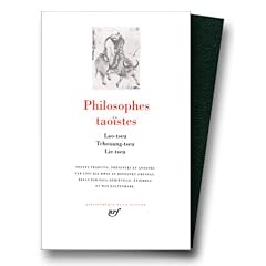 Philosophes tao�stes, tome 1 : Lao-Tseu, Tchouang-Tseu, Lie-Tseu