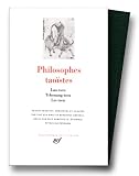 Philosophes tao�stes, tome 1 : Lao-Tseu, Tchouang-Tseu, Lie-Tseu