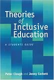 Theories of Inclusive Education: A Student s Guide
