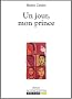 Un jour, mon prince--