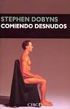 Comiendo Desnudos (Narrativa)