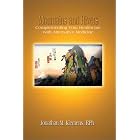 Mountains and Rivers: Complementing Your Healthcare with Alternative Medicine by  Jonathan M. Klemens