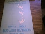 Readers in kinetography Laban. Series B, motif writing for the dance. Book 2, More about the symbols