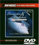 Encounters & Embraces [DVD Audio]