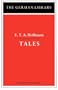 Tales: E.T.A. Hoffmann (German Library)