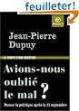 Avions-nous oubli� le mal ? : Penser la politique apr�s le 11 septembre