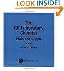 The QC Laboratory Chemist: Plain and Simple