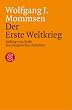 Der Erste Weltkrieg. Anfang vom Ende des b�rgerlichen Zeitalters