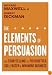 The Elements of Persuasion: Use Storytelling to Pitch Better, Sell Faster & Win More Business