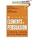 The Elements of Persuasion: Use Storytelling to Pitch Better, Sell Faster & Win More Business