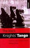 The Black Knights' Tango: Outwit Your Opponents from Move 2!