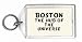 Boston: The Hub Of The Universe Keychain