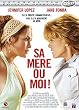 Sa m�re ou moi