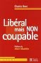 Lib�ral mais non coupable