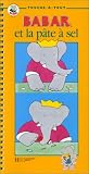 Touche a tout : babar et la pate a sel