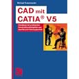 CAD mit CATIA® V5. Handbuch mit praktischen... by Michael Trzesniowski
