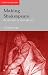 Book Making Shakespeare: From Stage to Page (Accents on Shakespeare)