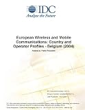 Review IDC Research  / European Wireless and Mobile Communications: Country and Operator Profiles - Belgium (2004)