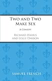 Two and two make sex : a comedy