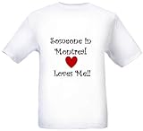 SOMEONE IN MONTREAL LOVES ME - City-series - White T-shirt