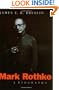 Mark Rothko: A Biography