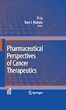 Pharmaceutical perspectives of cancer therapeutics