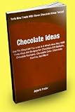 Chocolate ..