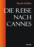 Die Reise nach Cannes - Gerrit Gallas