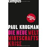 Die neue Weltwirtschaftskrisevon "Paul Krugman"