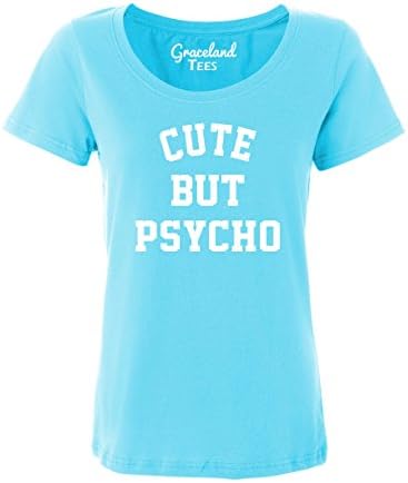 Cute But Psycho Funny Slogan Womens T-shirt Car.Blue L